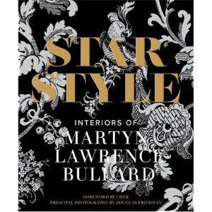 Star Style Interiors of Martyn Lawrence Bullard Book